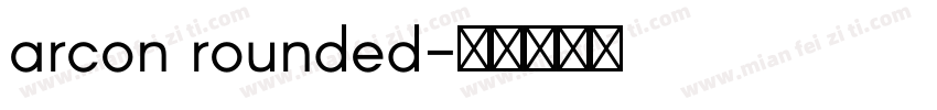 arcon rounded字体转换
